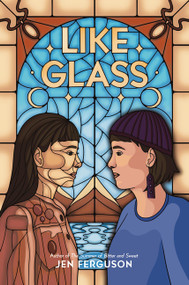 Like Glass by Jen Ferguson, 9780063334274