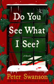 Do You See What I See? (A Novella) by Peter Swanson, 9780063433670