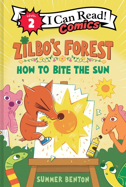 Zilbo's Forest: How to Bite the Sun by Summer Benton, Summer Benton, 9780063460485