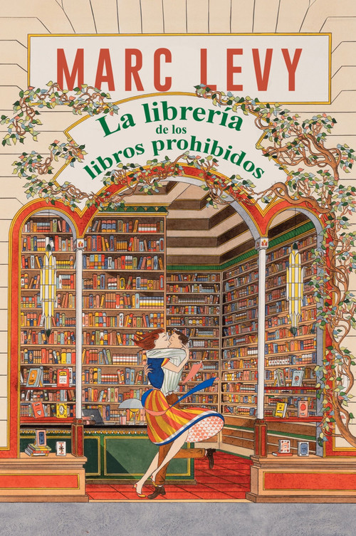 La librería de los libros prohibidos (The Bookshop of Forbidden Books (Spanish edition)) by Marc Levy, 9780063494060