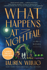 What Happens at Nightfall (A Novel (Large Print)) - 9780063571747 by Lauren Willig