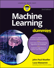 Machine Learning For Dummies by John Paul Mueller, Luca Massaron, 9781119724018