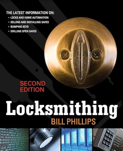 Locksmithing, Second Edition by Bill Phillips, 9780071622752