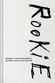 Rookie (My Public, Private, and Secret Life) by Joshua Bassett, 9798893311846
