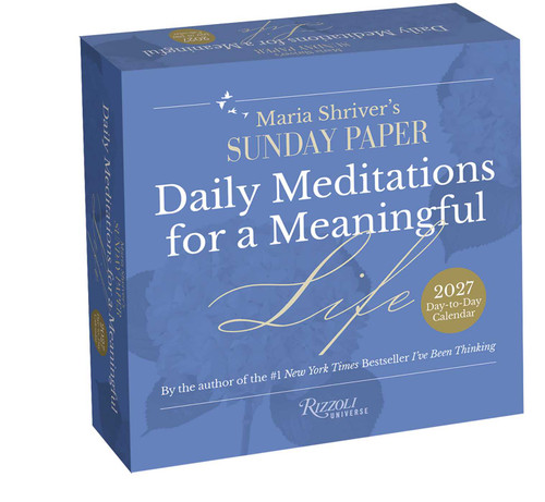 Maria Shriver's The Sunday Paper: Daily Meditations for a Meaningful Life 2027 D by Maria Shriver, 9780789349040