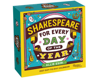 Shakespeare for Every Day of the Year 2027 Day-to-Day Calendar by Allie Esiri, 9780789349095