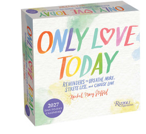 Only Love Today 2027 Day-to-Day Calendar by Rachel Macy Stafford, 9780789349132