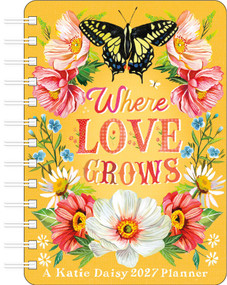 Katie Daisy 2027 Weekly Planner Calendar (Where Love Grows) by Katie Daisy, 9798881606435
