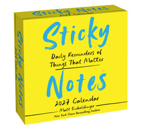 Sticky Notes 2027 Day-to-Day Calendar (Daily Reminders of Moments That Matter) by Matthew Eicheldinger, 9798881606947