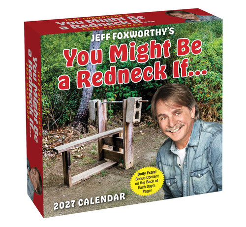Jeff Foxworthy's You Might Be A Redneck If. . . 2027 Day-to-Day Calendar by Jeff Foxworthy, 9798881607142