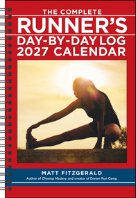 The Complete Runner's Day-by-Day Log 2027 Planner Calendar by Matt Fitzgerald, 9798881608026