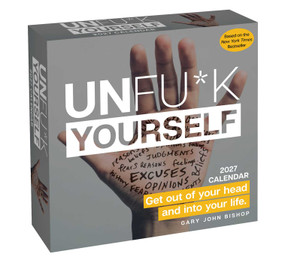 Unfu*k Yourself 2027 Day-to-Day Calendar by Gary John Bishop, 9798881608125