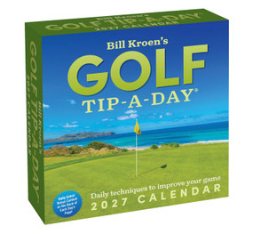 Bill Kroen's Golf Tip-A-Day 2027 Day-to-Day Calendar by Bill Kroen, 9798881608316