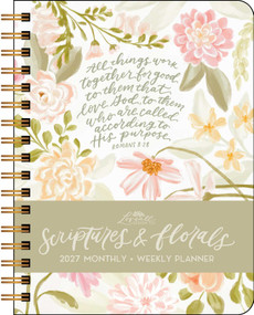 Scriptures and Florals 2027 Weekly/Monthly Planner Calendar by Allison Loveall, 9798881608347