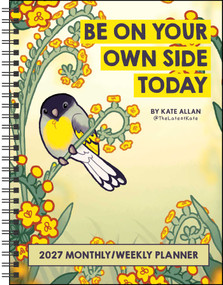 Kate Allan 2027 Weekly/Monthly Planner Calendar (Be on Your Own Side Today) by Kate Allan, 9798881608378
