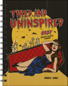 Tragic Girls 2027 Monthly/Weekly Planner Calendar (Tired and Uninspired) by Katie Mansfield, 9798881609634
