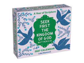A Year of Scripture 2027 Day-to-Day Calendar (Seek First the Kingdom of God) by Luke Daymond, 9798881610647