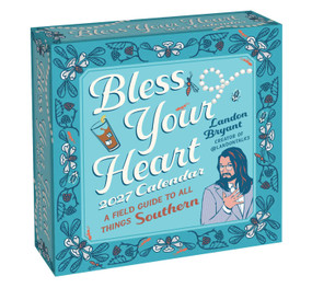 Bless Your Heart 2027 Day-to-Day Calendar (A Field Guide to All Things Southern) by Landon Bryant, 9798881611019