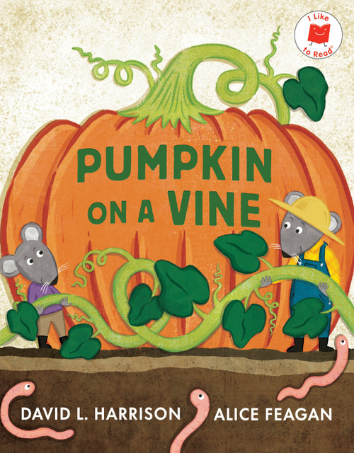 Pumpkin on a Vine by David L. Harrison, Alice Feagan, 9780823461059