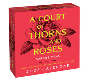 A Court of Thorns and Roses 2027 Day-to-Day Calendar by Sarah J. Maas, 9798881611408