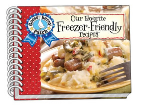Our Favorite Freezer-Friendly Recipes by Gooseberry Patch, 9781620934234