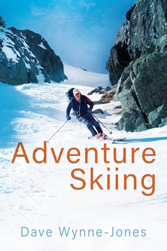 Adventure Skiing by Dave Wynne-Jones, 9781849956147