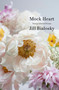 Mock Heart (New & Selected Poems) by Jill Bialosky, 9780593804254