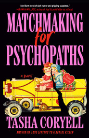 Matchmaking for Psychopaths - 9780593640319 by Tasha Coryell, 9780593640319
