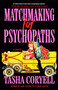 Matchmaking for Psychopaths - 9780593640319 by Tasha Coryell, 9780593640319
