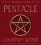 Pentacle (The Shape of Power) by Courtney Weber, 9781578639359