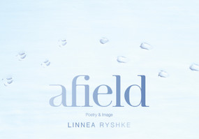 Afield (Poetry and Image) by Linnea Ryshke, 9781590567579