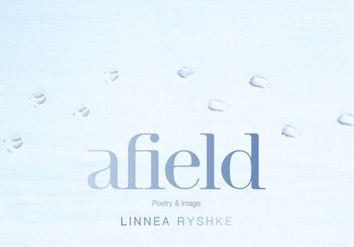 Afield (Poetry and Image) by Linnea Ryshke, 9781590567579