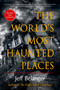 The World's Most Haunted Places - 9781637480243 by Jeff Belanger, 9781637480243