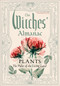 The Witches' Almanac 2027-2028 Standard Edition Issue 46 (Plants: The Pulse of the Living Land) by Theitic, 9781938918056