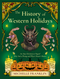 The History of Western Holidays (Are They Christian or Pagan? Why You're Wrong and Why It Doesn't Matter) by Michelle Franklin, 9781968185534