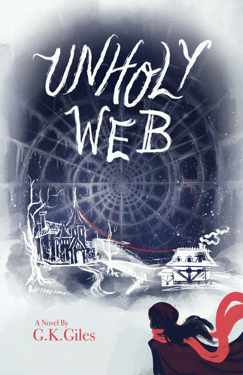 Unholy Web by G.K. Giles, 9781968185787