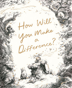 How Will You Make a Difference? Boxed Set (Trying; Noticing; Caring) by Kobi Yamada, Elise Hurst, 9781957891781