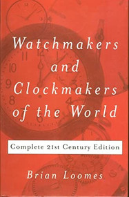 Watchmakers and Clockmakers of the World by Brian Loomes, 9780719803307
