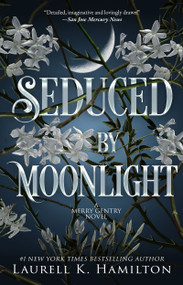 Seduced By Moonlight (A Merry Gentry Novel) - 9798217375448 by Laurell K. Hamilton, 9798217375448