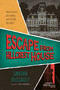 Escape from Hillcrest House by Sandra Dussault, Martin Côté, David Warriner, 9781459843059