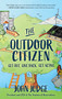 The Outdoor Citizen (Get Out, Give Back, Get Active) by John Judge, 9781948062954