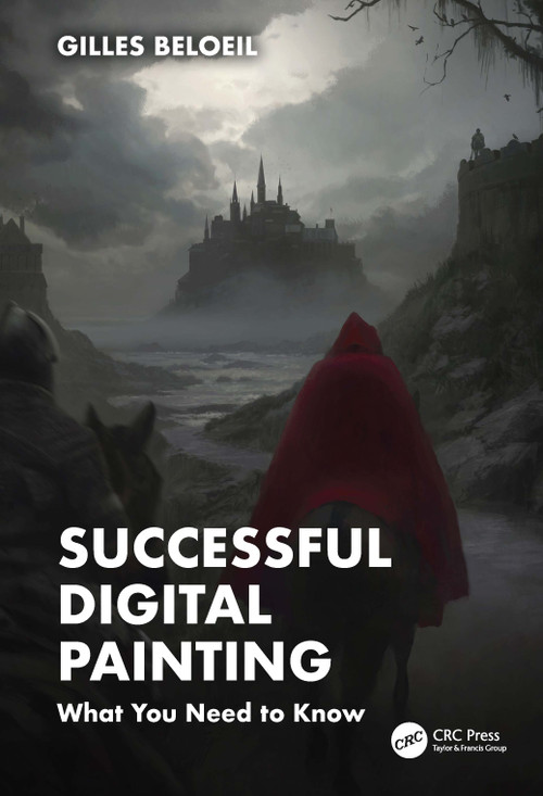 Successful Digital Painting (What You Need to Know) by Gilles Beloeil, 9781032882185