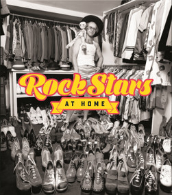 Rock Stars at Home by Bryan Reesman, Chris Charlesworth, Colin Salter, Daryl Easlea, Eddi Fiegel, Simon Spence, 9781948062282