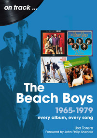 Beach Boys 1965-1979 (BEACH BOYS 1965-1979) by Lisa Torem, 9781789523522