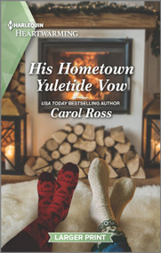 His Hometown Yuletide Vow (A Clean Romance) by Carol Ross, 9781335426512
