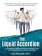 The Liquid Accordion (A Somatic and Embodiment Primer for Coaching In, With, and Through the Body for Coaches and Leaders) by Croft Edwards, 9781968127152