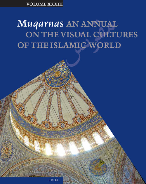 Muqarnas 33 by Gülru Necipoğlu, Karen Leal, 9789004322820