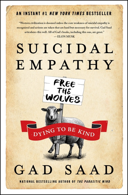 Suicidal Empathy (Dying to Be Kind) by Gad Saad, 9780063446533