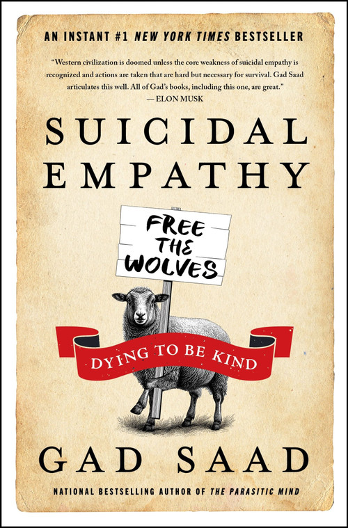 Suicidal Empathy (Dying to Be Kind) by Gad Saad, 9780063446533