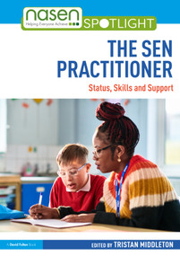 The SEN Practitioner (Status, Skills and Support) by Tristan Middleton, 9781041034452
